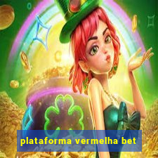 plataforma vermelha bet